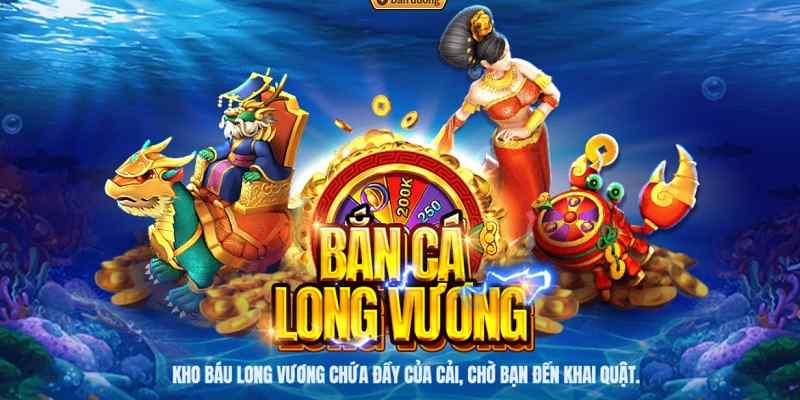 bắn cá long vương