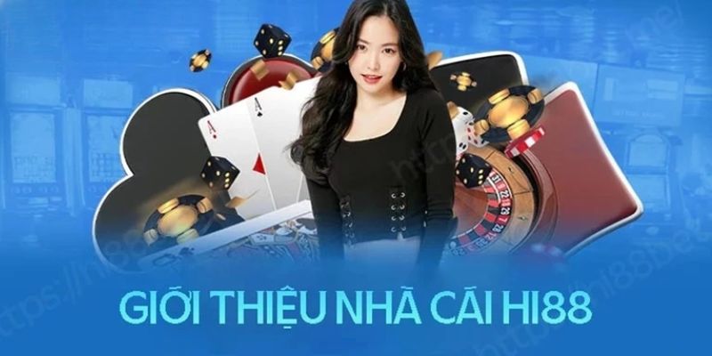 Giới thiệu về Hi88 dành cho người chơi