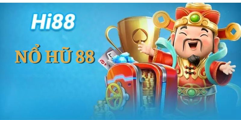 nổ hũ 88 tại hi88